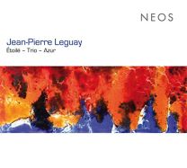 Leguay, Jean-Pierre: Etoile / Trio / Azur