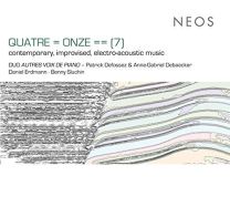 Quatre = Onze = = (7): Contemporary, Improvised, Electro-Acoustic Music