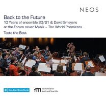 Back To the Future - 10 Years of Ensemble 20/21 & David Smeyers At the Forum Neuer Musik