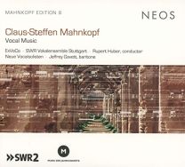 Claus-Steffen Mahnkopf: Vocal Music