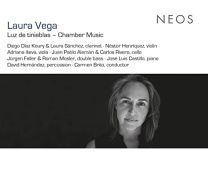 Laura Vega: Luz de Tinieblas - Chamber Music