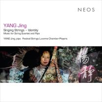 Yang Jing: Works For String Quartet and Pipa