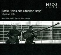 Scott Fields and Stephen Rath: What We Talk