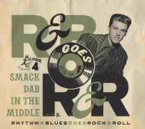 Rhythm & Blues Goes Rock & Roll 1 - Smack Dab