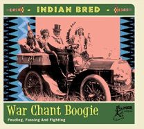 Indian Bred Vol. 3 - War Chant Boogie