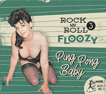 Rock & Roll Floozy 3 - Ping Pong Baby