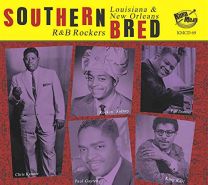 Southern Bred Vol.19 - Louisiana R&b Rockers