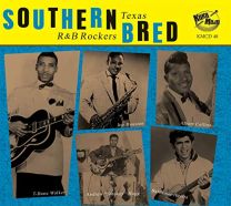 Southern Bred - Texas R'n'b Rockers Vol.10
