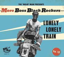 More Boss Black Rockers Vol.10-Lonely,lonely Train