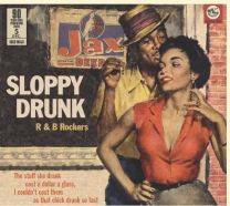 Sloppy Drunk - R & B Rockers