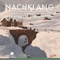 Nachklang: Works By Hans Schaeuble, Peter Mieg, Arthur Honegger, Frank Martin and Oethmar Schoek