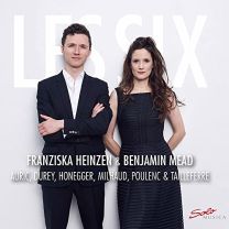Les Six: Works By Auric, Durey, Honegger, Milhaud, Poulenc and Tailleferre