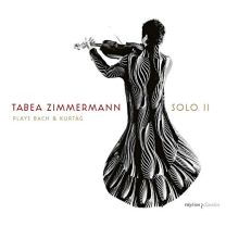 Tabea Zimmermann Solo II -Tabea Zimmermann Plays Bach & Kurtag