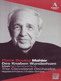 Mahler: Pierre Boulez (Des Knaben Wunderhorn/ |adagio From Symphony No. 10)