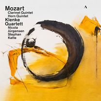 Wolfgang Amadeus Mozart: Clarinet Quintet, Horn Quintet