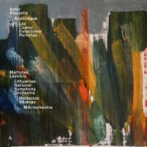Astor Piazzolla: Aconcagua; Las Cuatro Estaciones Portenas