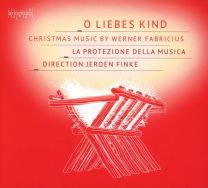O Liebes Kind: Christmas Music By Werner Fabricius