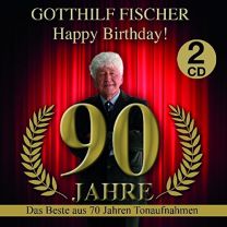 90 Jahre - Happy Birthday (Das Beste Aus 70 Jahren Tonaufnahmen)
