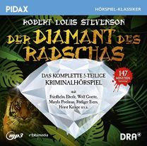 Robert L. Stevenson: der Diamant Des Radschas / Das Komplette 5-Teilige Abenteuerhorspiel (Pidax Horspiel-Klassiker)