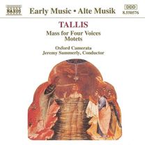 Tallis: Mass For Four Voices; Motets /Oxford Camerata · Summerly