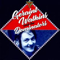 Geraint Watkins and the Dominators
