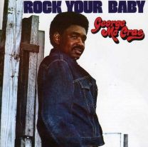 Rock Your Baby (Expanded Edition)