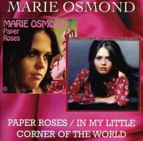 Paper Roses / In My Little Corner of the World