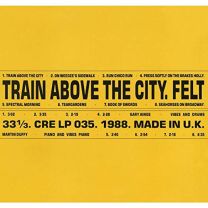 Train Above the City (Deluxe Remastered Gatefold Sleeve Edition)