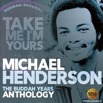 Take Me I'm Yours (The Buddah Years Anthology)