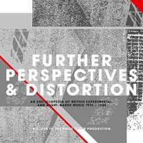 Further Perspectives & Distortion ~ An Encyclopedia of British Experimental and Avant-Garde Music 1976-1984: 3cd Clamshell Boxset