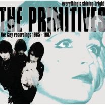 Everything's Shining Bright (The Lazy Recordings 1985 - 1987)