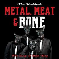 Metal, Meat & Bone ~ the Songs of Dyin' Dog (Hardback Book Edition) (2cd)