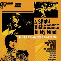 A Slight Disturbance In My Mind ~ the British Proto-Psychedelic Sounds of 1966: (3cd)