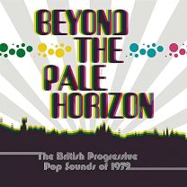 Beyond the Pale Horizon ~ the British Progressive Pop Sounds of 1972 (3cd)