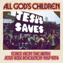 All God's Children - Songs From the British Jesus Rock Revolution 1967-1974 3cd Clamshell Box