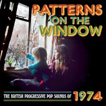 Patterns On the Window - the British Progressive Pop Sounds of 1974 3cd Clamshell Box