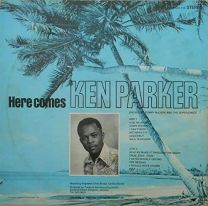 Here Comes Ken Parker (Backed By Tommy McCook and the Supersonics)