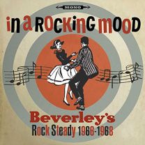 In A Rocking Mood - Ska Rock Steady and Reggay From Bevereley's 1966-1968 (2cd)
