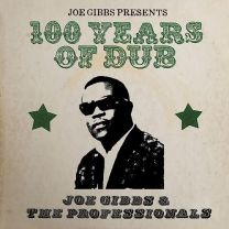 Joe Gibbs Presents 100 Years of Dub - 2cd Edition