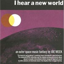 I Hear A New World / the Pioneers of Electronic Music (3cd Boxset)