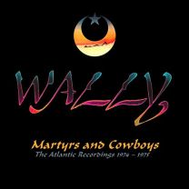 Martyrs and Cowboys ~ the Atlantic Recordings 1974-1975 (2cd Remastered Anthology)