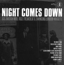 Night Comes Down: 60 British Mod R&b Freakbeat & Swinging London Nuggets