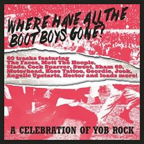 Where Have All the Boot Boys Gone? A Celebration of Yob Rock 3cd Clamshell Box