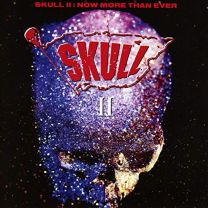 Skull II (Now More Than Ever)