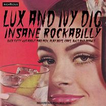 Lux and Ivy Dig Insane Rockabilly (2cd)