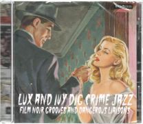 Lux and Ivy Dig Crime Jazz - Film Noir Grooves and Dangerous Liaisons