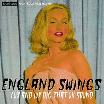 England Swings - Lux and Ivy Dig That UK Sound
