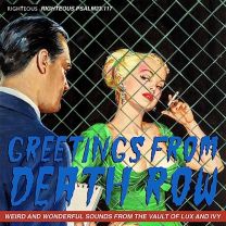 Greetings From Death Row - Weird and Wonderful Sounds From the Vault of Lux and Ivy CD Edition