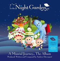 In the Night Garden: A Musical Journey…the Album (Vinyl Picture Disc)