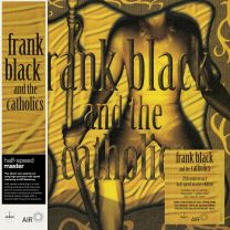 Frank Black & the Catholics: Frank Black and the Catholics (25th Anniversary Half-Speed Master Edition)